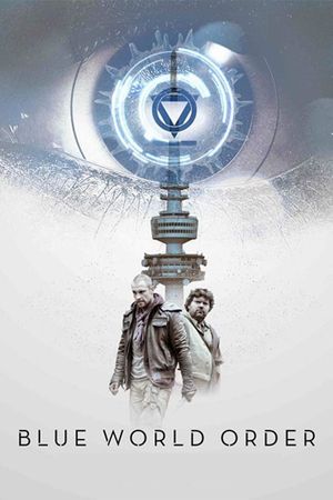 Blue World Order's poster