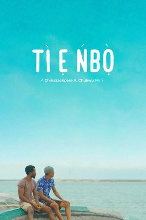 Tì ẹ Ńbọ̀'s poster