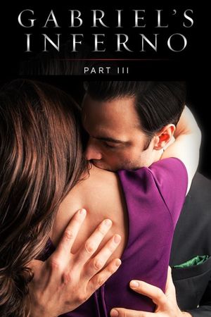 Gabriel's Inferno: Part Three's poster