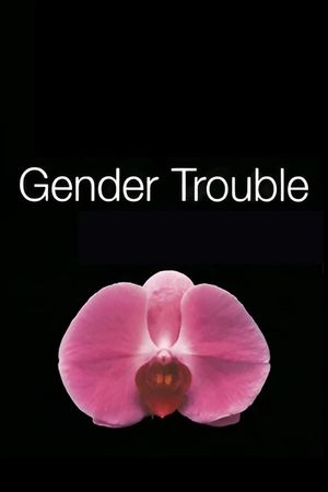 Gender Trouble's poster