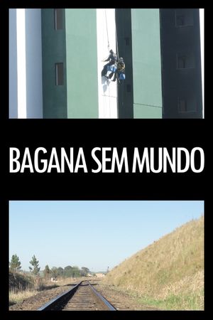 Bagana sem mundo's poster