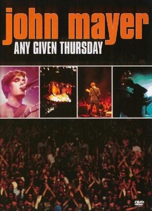 John Mayer: Any Given Thursday's poster