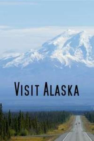 Visit Alaska's poster
