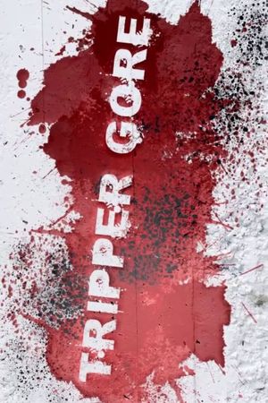 Tripper Gore's poster