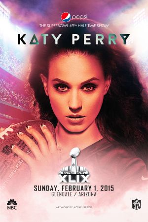 Katy Perry - Pepsi Super Bowl XLIX Halftime Show's poster