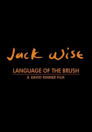 Jack Wise: Language of the Brush's poster