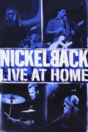 Nickelback - Live at Home's poster