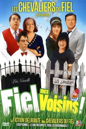 Fiel mes voisins !'s poster