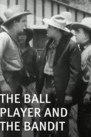 The Ball Player and the Bandit's poster image