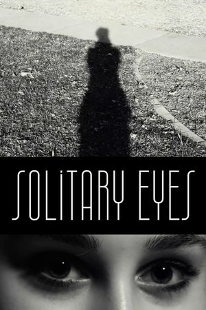 Solitary Eyes's poster