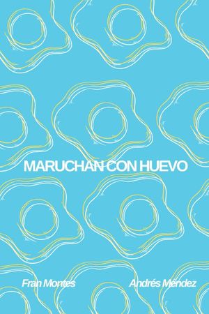 Maruchan con Huevo's poster