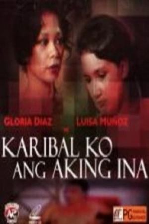 Karibal ko ang aking ina's poster