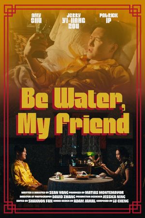 Be Water, My Friend's poster