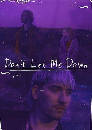 Don't Let Me Down's poster