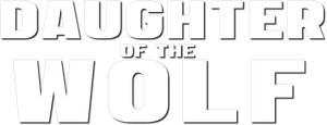 Daughter of the Wolf's poster