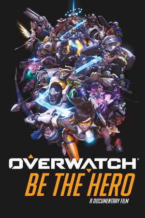 Overwatch: Be the Hero's poster