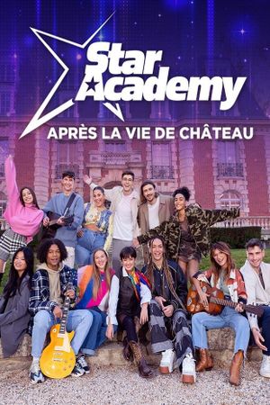 Star Academy : après la vie de château's poster image