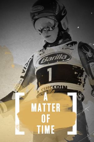 Mikaela Shiffrin - A Matter of Time's poster