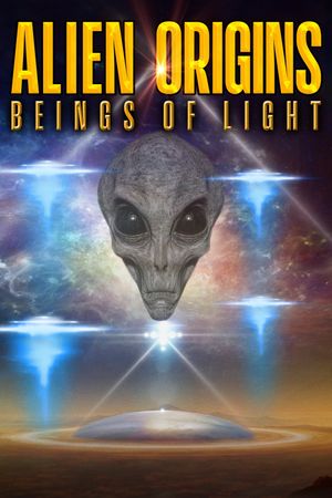 Alien Origins: Beings of Light's poster