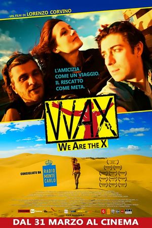 WAX: We Are the X's poster