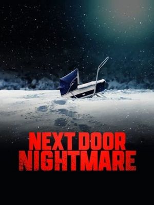 Next-Door Nightmare's poster