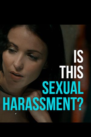 Is This Sexual Harassment?'s poster
