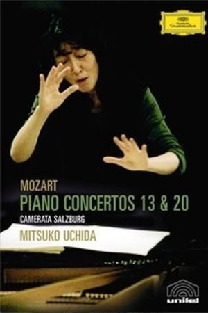 Mozart: Piano Concertos No. 13 KV 415 · No. 20 KV 466's poster