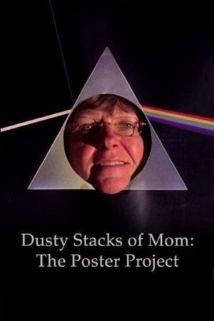 Dusty Stacks of Mom: The Poster Project's poster