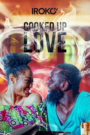Cooked Up Love's poster