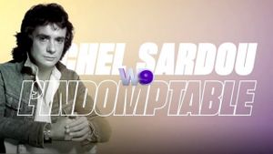 Michel Sardou : L'Indomptable's poster