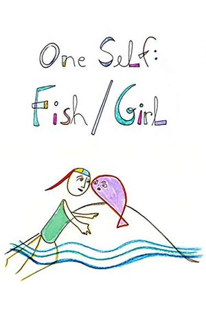 One Self: Fish/Girl's poster