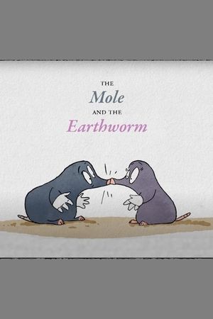 The Mole And The Earthworm's poster