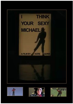 I think your sexy Michael's poster