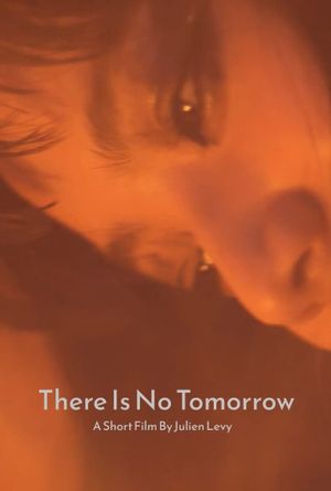 There Is No Tomorrow's poster