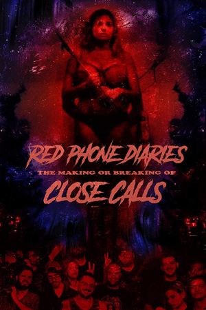 Red Phone Diaries: The Making or Breaking of 'Close Calls''s poster