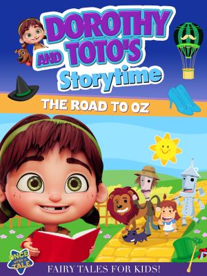 Dorothy And Toto's Storytime: The Road To Oz's poster image