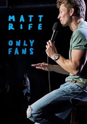 Matt Rife: Only Fans's poster