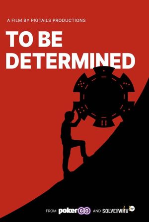 To Be Determined's poster