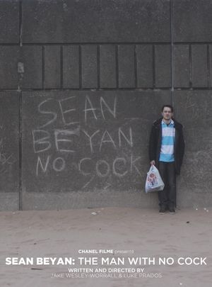 Sean Beyan: The Man With No Cock's poster