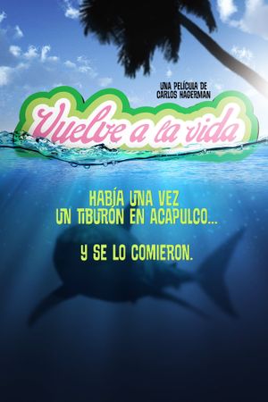 Vuelve a la vida's poster