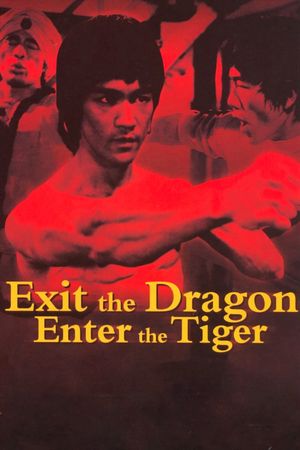 Exit the Dragon, Enter the Tiger's poster