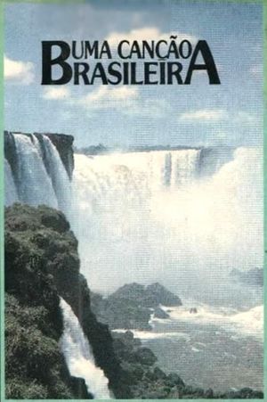 Uma Canção Brasileira's poster