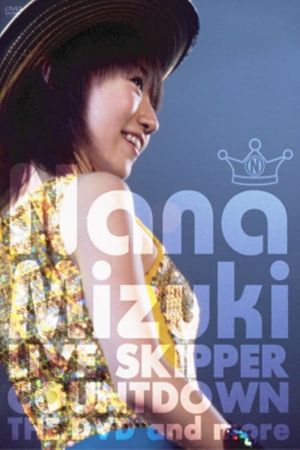 NANA MIZUKI LIVE SKIPPER COUNTDOWN 2003 - 2004 @MAKUHARI EVENT HALL's poster