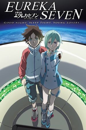 Eureka Seven: Good Night, Sleep Tight, Young Lovers's poster
