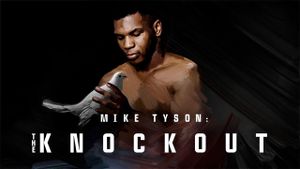Mike Tyson: The Knockout's poster