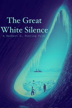 The Great White Silence's poster