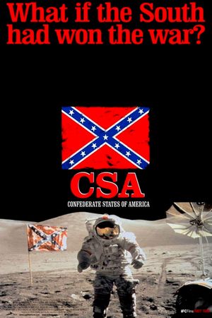 C.S.A.: The Confederate States of America's poster