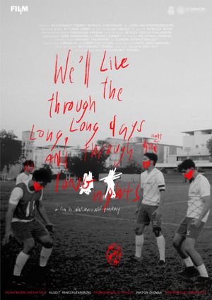 We'll Live Through the Long, Long Days and Through Long Nights.'s poster