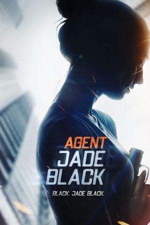 Agent Jade Black's poster