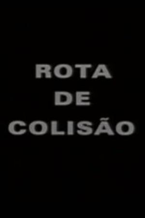 Rota de Colisão's poster